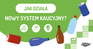 Nowy system kaucyjny w Polsce